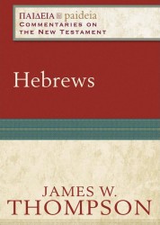 Paideia: Commentaries on the New Testament - Hebrews