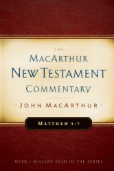 MacArthur New Testament Commentary: Matthew 1-7