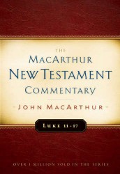 MacArthur New Testament Commentary: Luke 11-17
