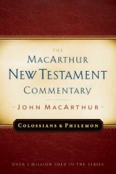 MacArthur New Testament Commentary: Colossians and Philemon