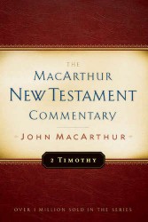 MacArthur New Testament Commentary: Second Timothy