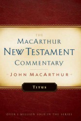 MacArthur New Testament Commentary: Titus
