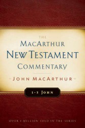 MacArthur New Testament Commentary: 1-3 John