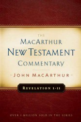 MacArthur New Testament Commentary: Revelation 1-11