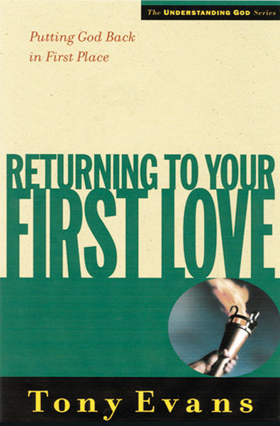 returning-to-your-first-love-by-tony-evans-for-the-bible-study-app