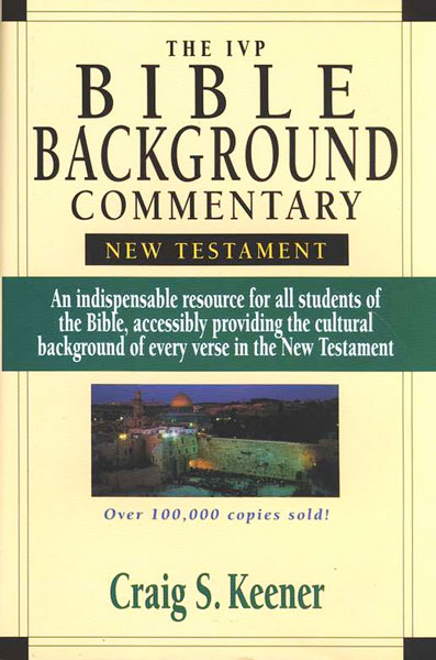IVP Bible Background Commentary: New Testament, The by ...