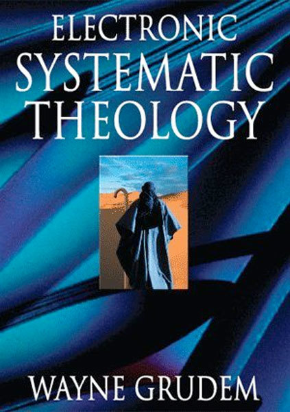 Systematic Theology with ESV by Wayne Grudem for the 