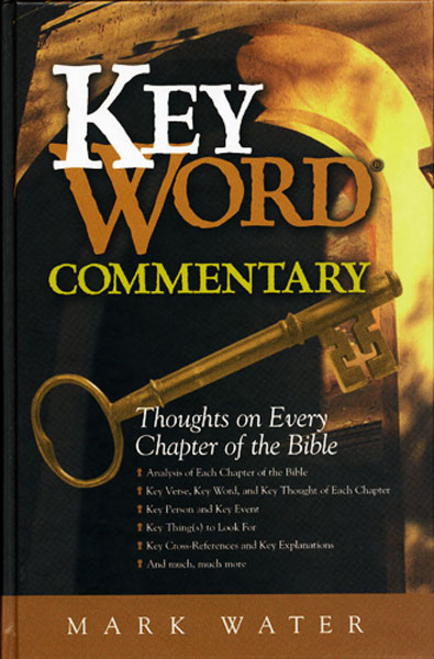 Key Word Commentary: Thoughts on Every Chapter of the ...