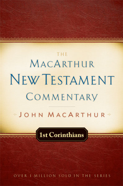 MacArthur New Testament Commentary: First Corinthians