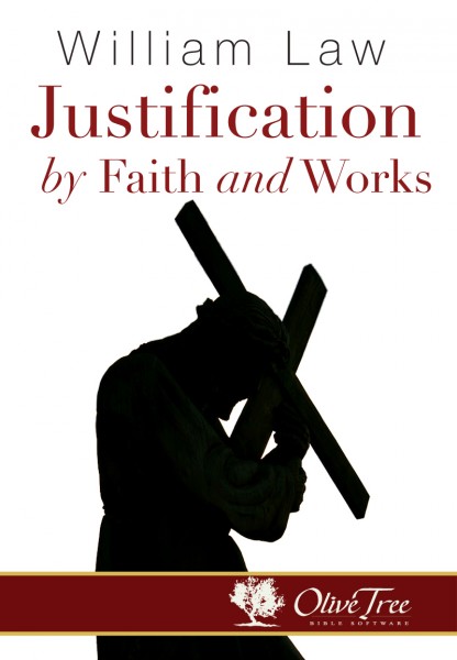 of-justification-by-faith-works-by-william-law-for-the-bible-study