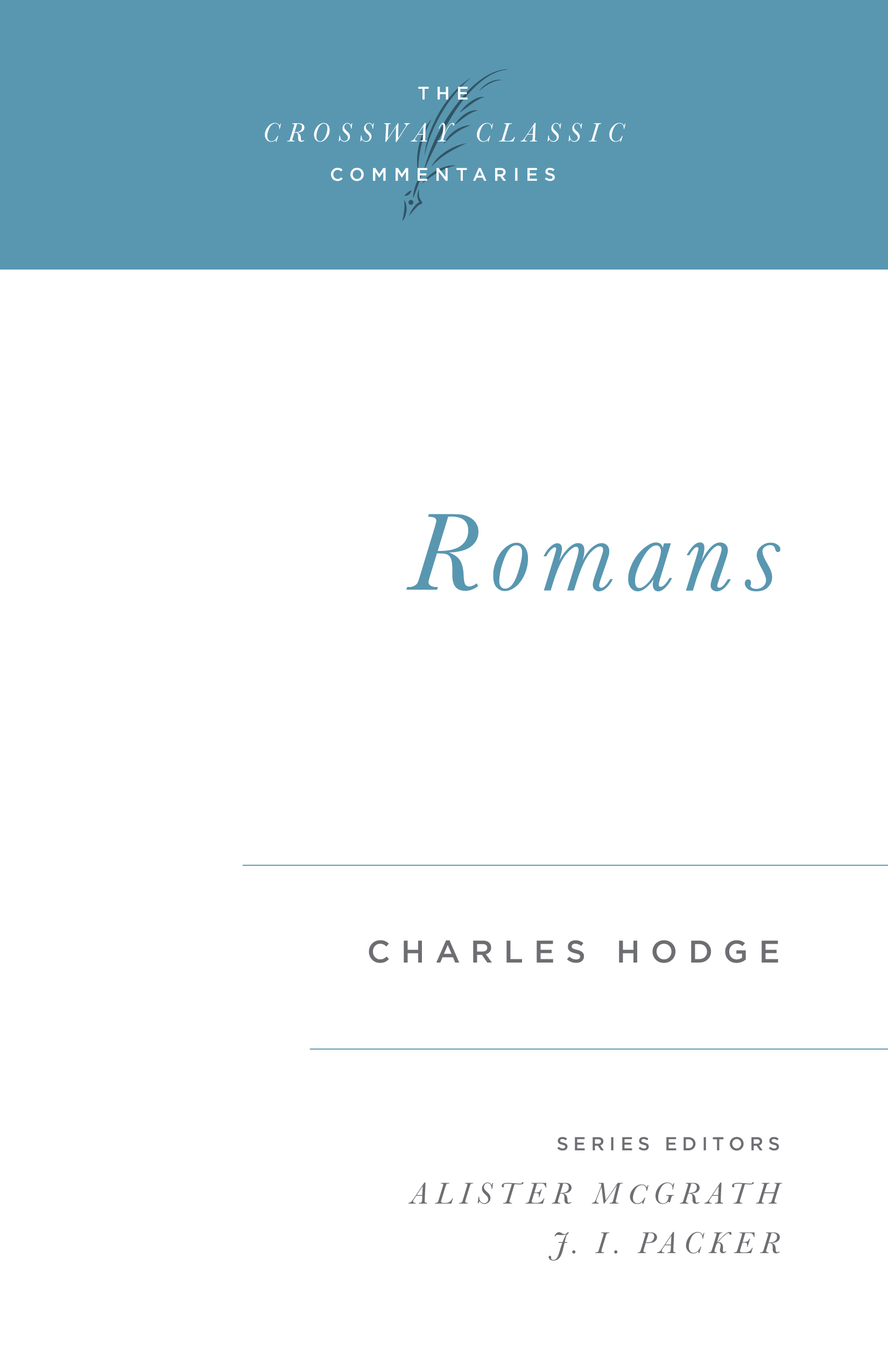 Crossway Classic Commentary - Romans