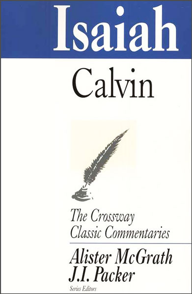 Crossway Classic Commentary - Isaiah