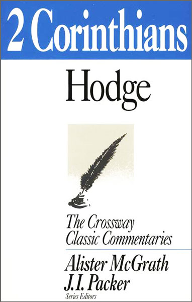 Crossway Classic Commentary - 2 Corinthians