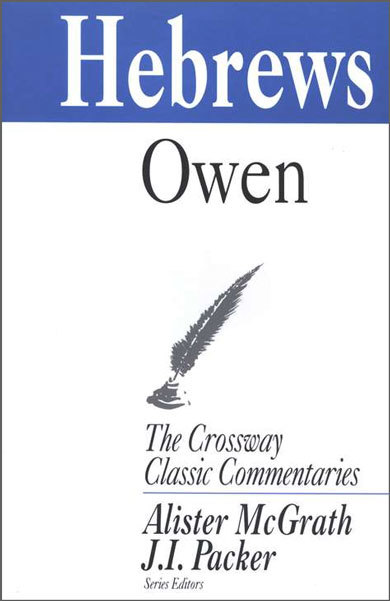 Crossway Classic Commentary - Hebrews