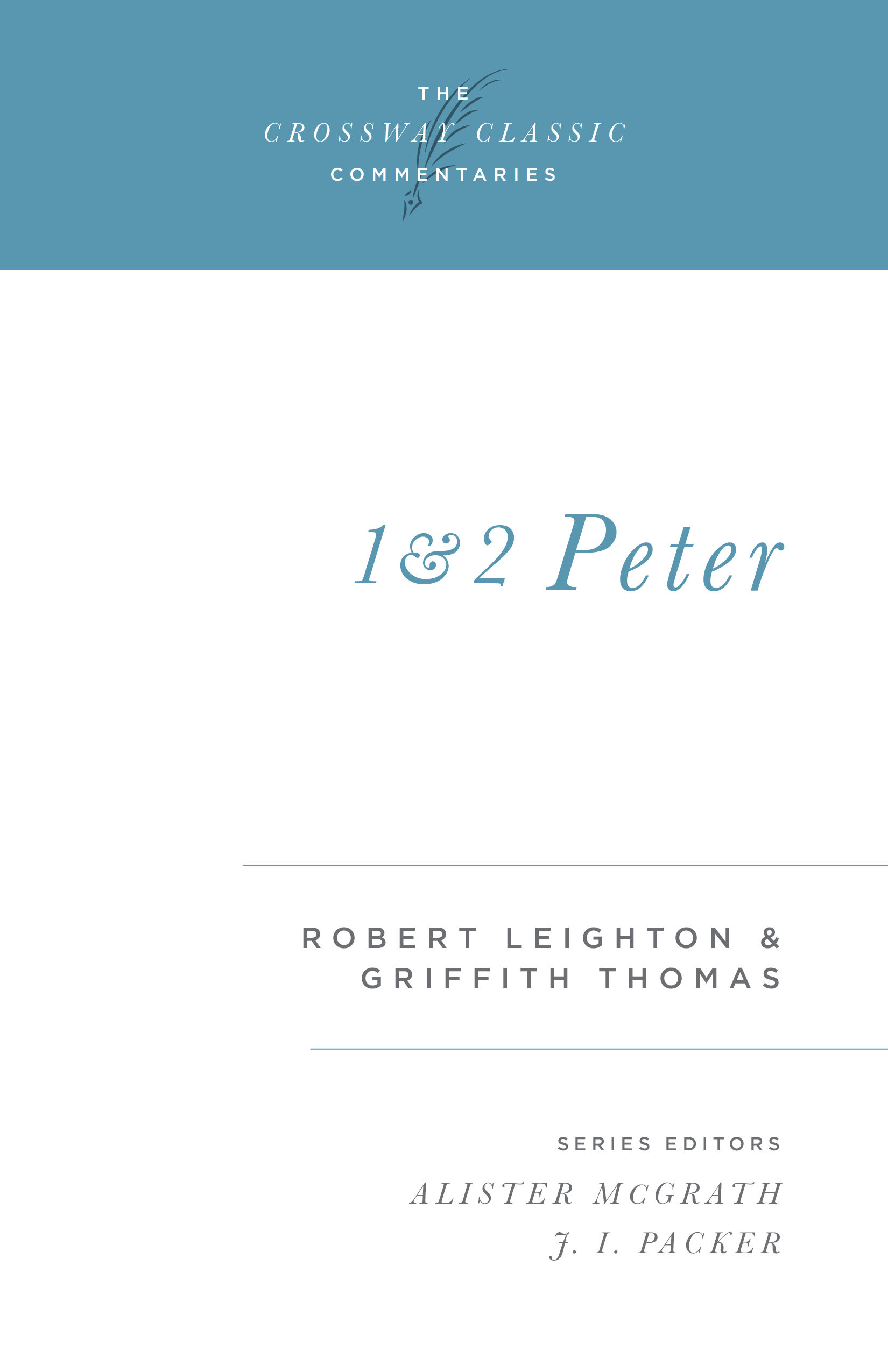 Crossway Classic Commentary - 1 & 2 Peter