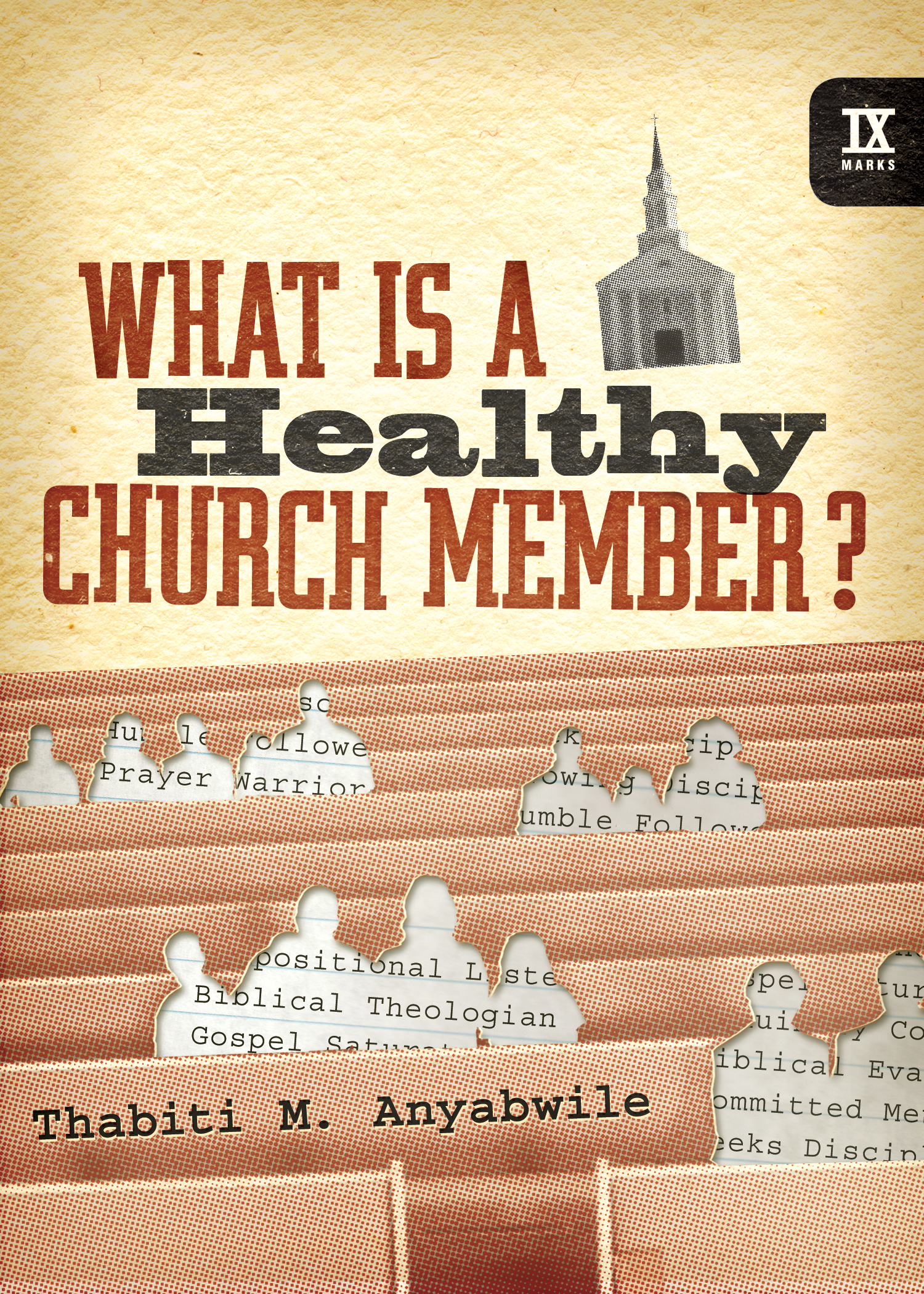 What is a Healthy Church Member? by Thabiti M. Anyabwile... for the