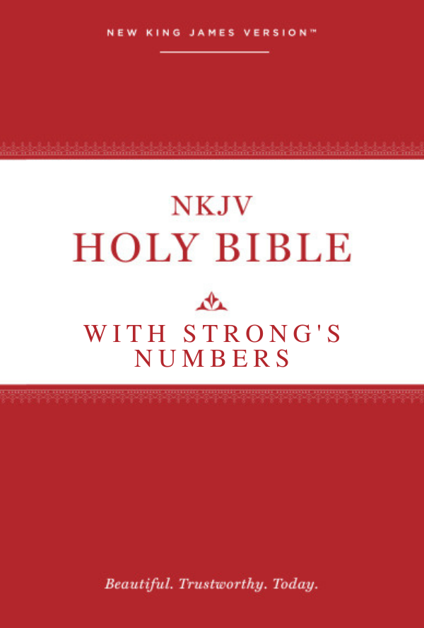 New King James Version with Strong's - NKJV Strong's