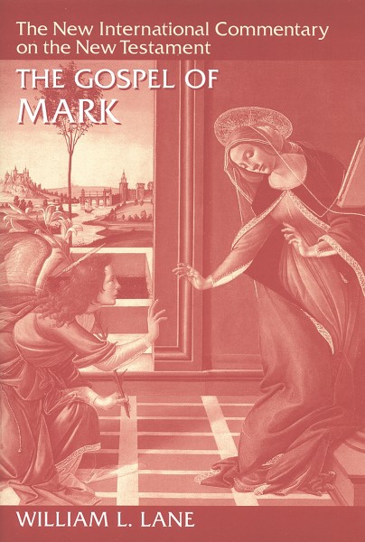 New International Commentary on the New Testament: The Gospel of Mark