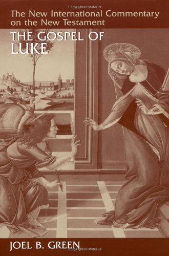 New International Commentary on the New Testament: The Gospel of Luke