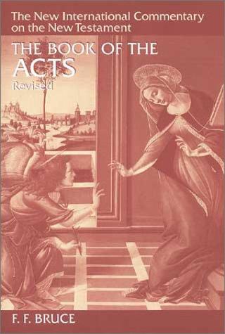 New International Commentary on the New Testament: The Book of Acts