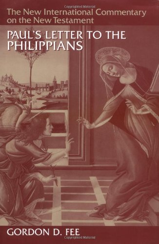 New International Commentary on the New Testament: Paul's Letter to the Philippians