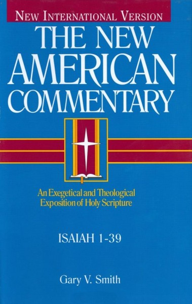 New American Commentary (NAC) Volume 15A: Isaiah 1-39