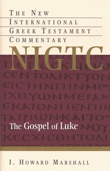 New International Greek Testament Commentary: The Gospel of Luke