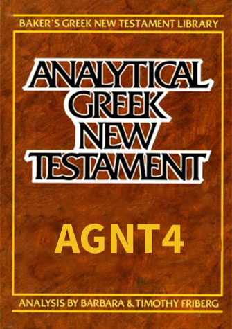 Analytical Greek New Testament (AGNT - Friberg) with Morphology, Lexicon, and UBS4 Critical Apparatus