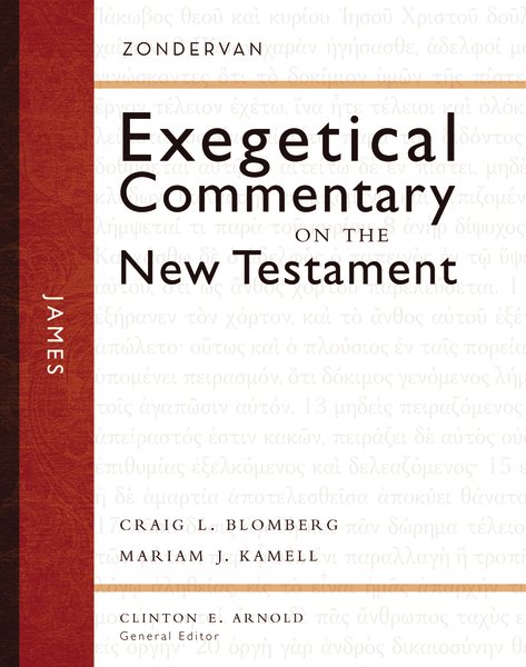Exegetical Commentary on the New Testament: James